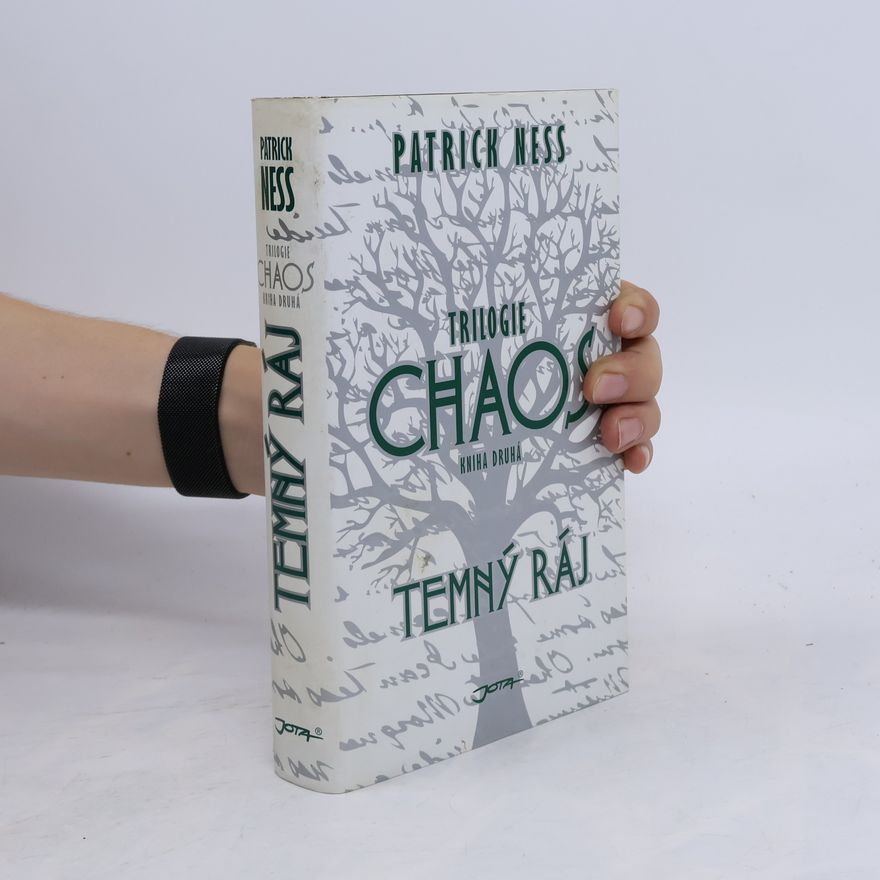 Patrick Ness Chaos. Temný ráj