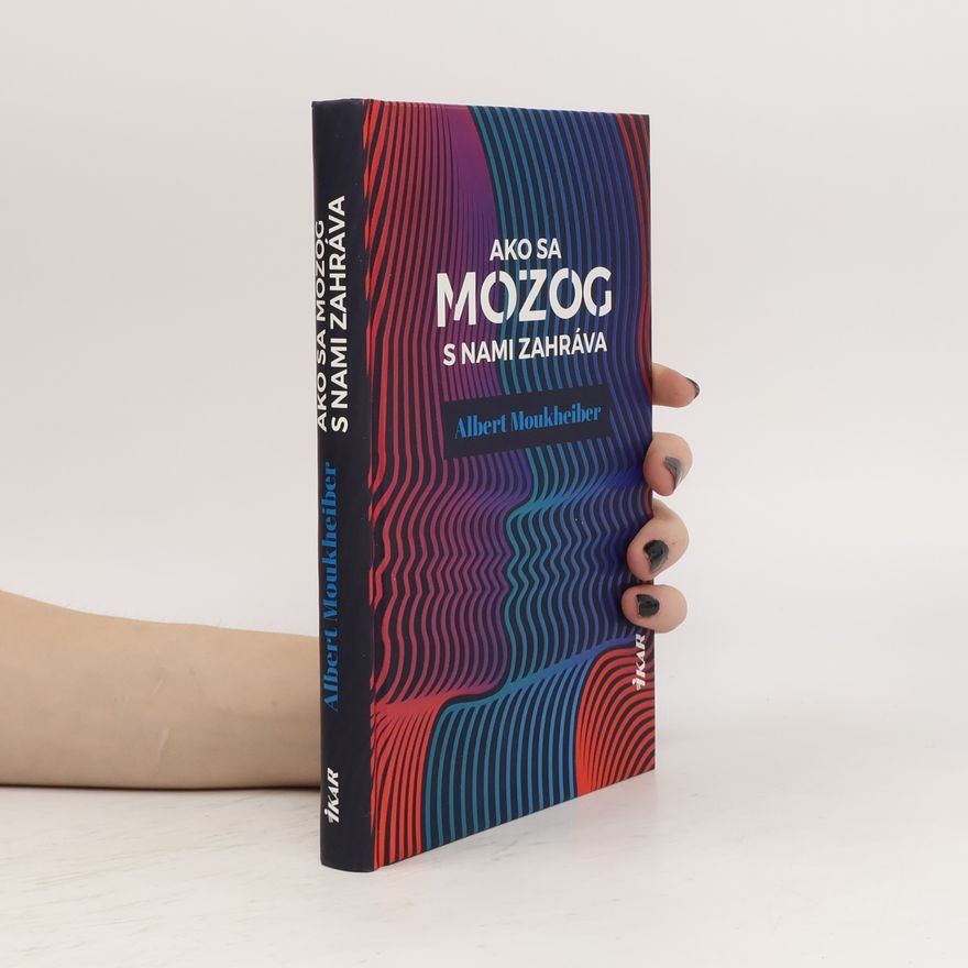 Albert Moukheiber Ako sa mozog s nami zahráva