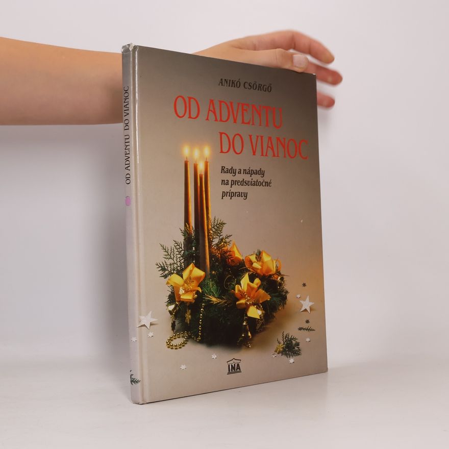 Anikó Csörgő Od adventu do vianoc