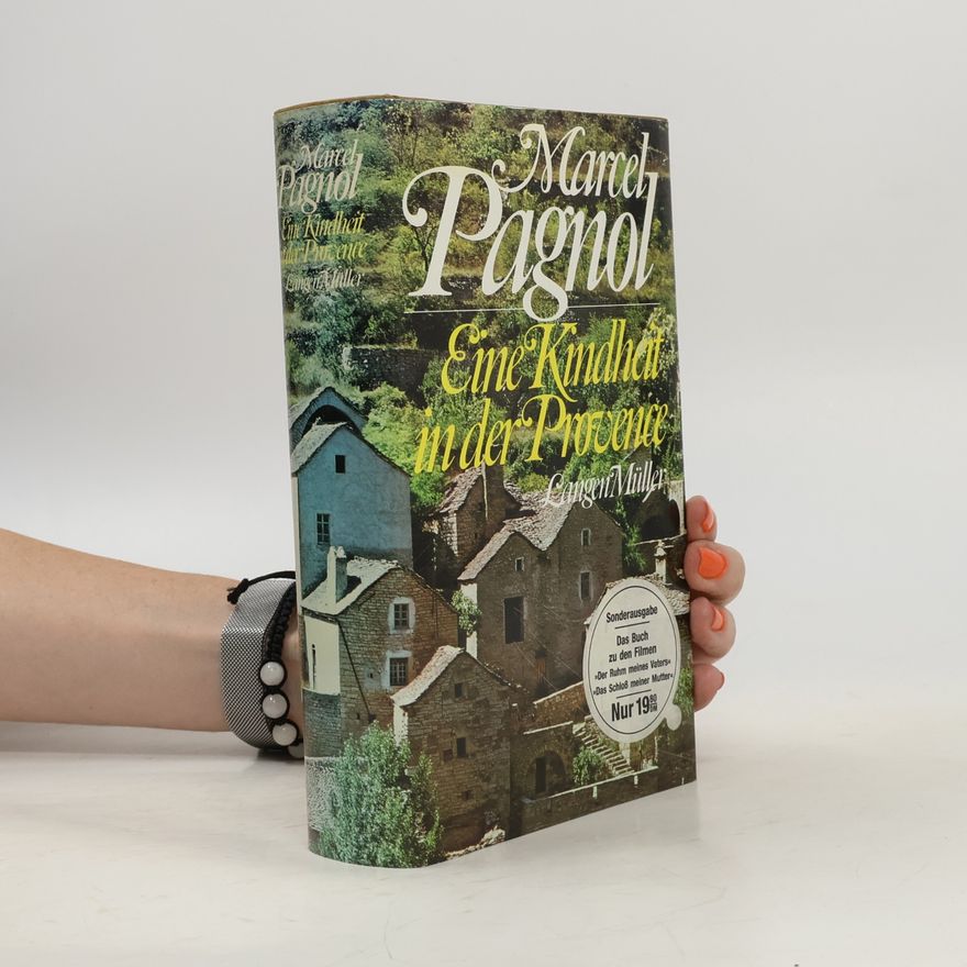Marcel Pagnol Eine Kindheit in der Provence