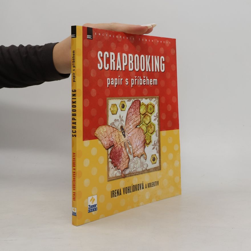 Irena Vohlídková Scrapbooking : papír s příběhem