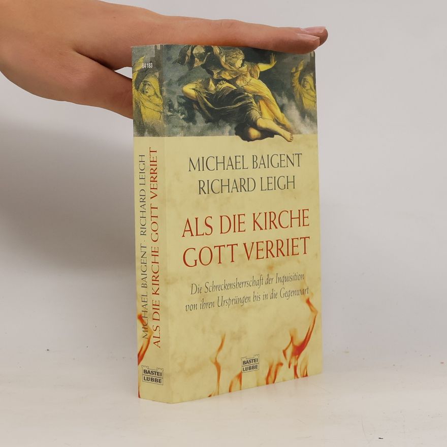 Michael Baigent Als die Kirche Gott verriet