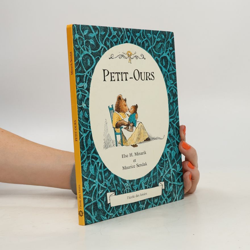 Else Holmelund Minarik Petit Ours/ Little Bear