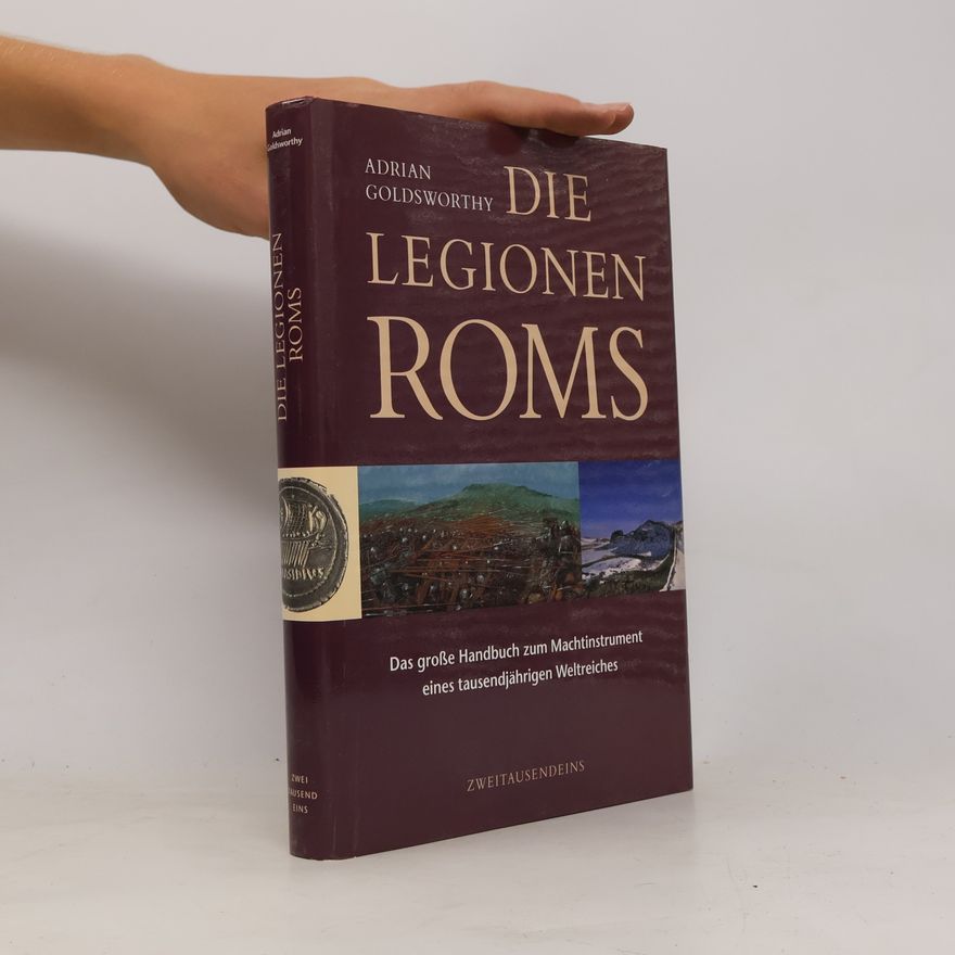 Adrian Goldsworthy Die Legionen Roms