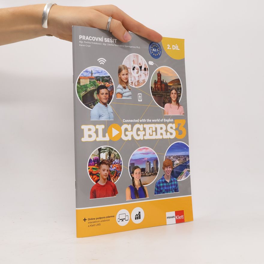 Pavlína Hrabětová Bloggers 3 : Connected With The World of English. Pracovní sešit 2