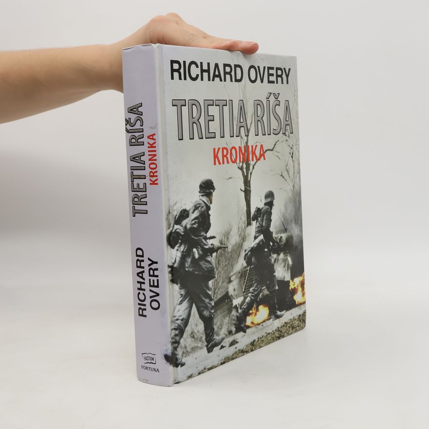 Richard Overy Tretia ríša: Kronika