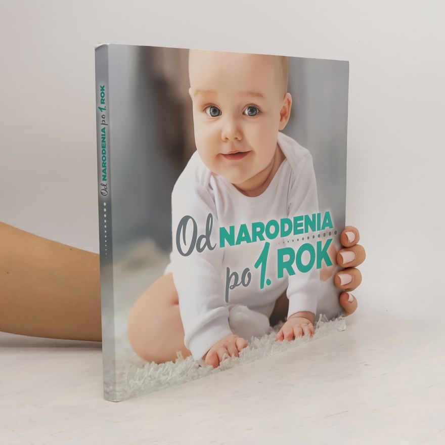 Gabriela Zelinková Od narodenia po 1. rok