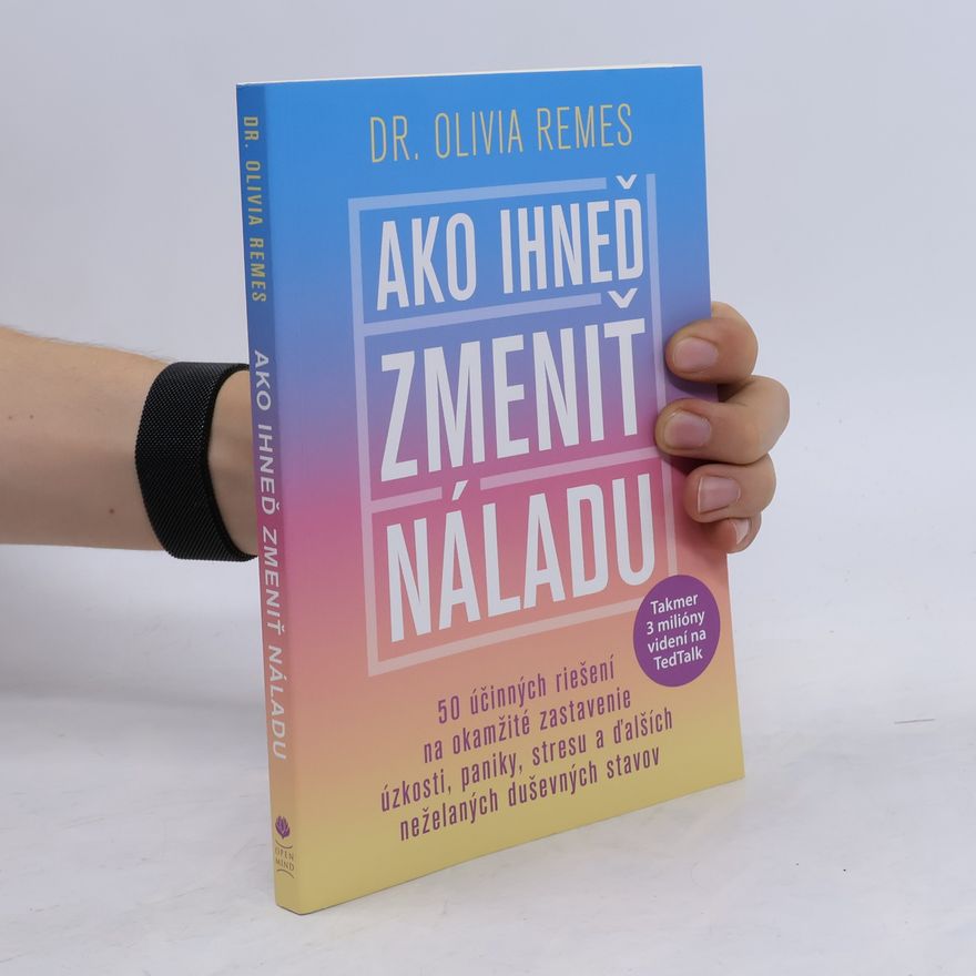 Olivia Remes Ako ihneď zmeniť náladu