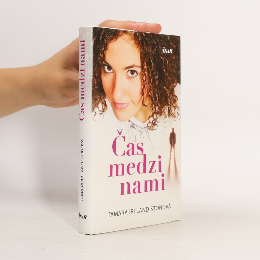 Tamara Ireland Stone Čas medzi nami
