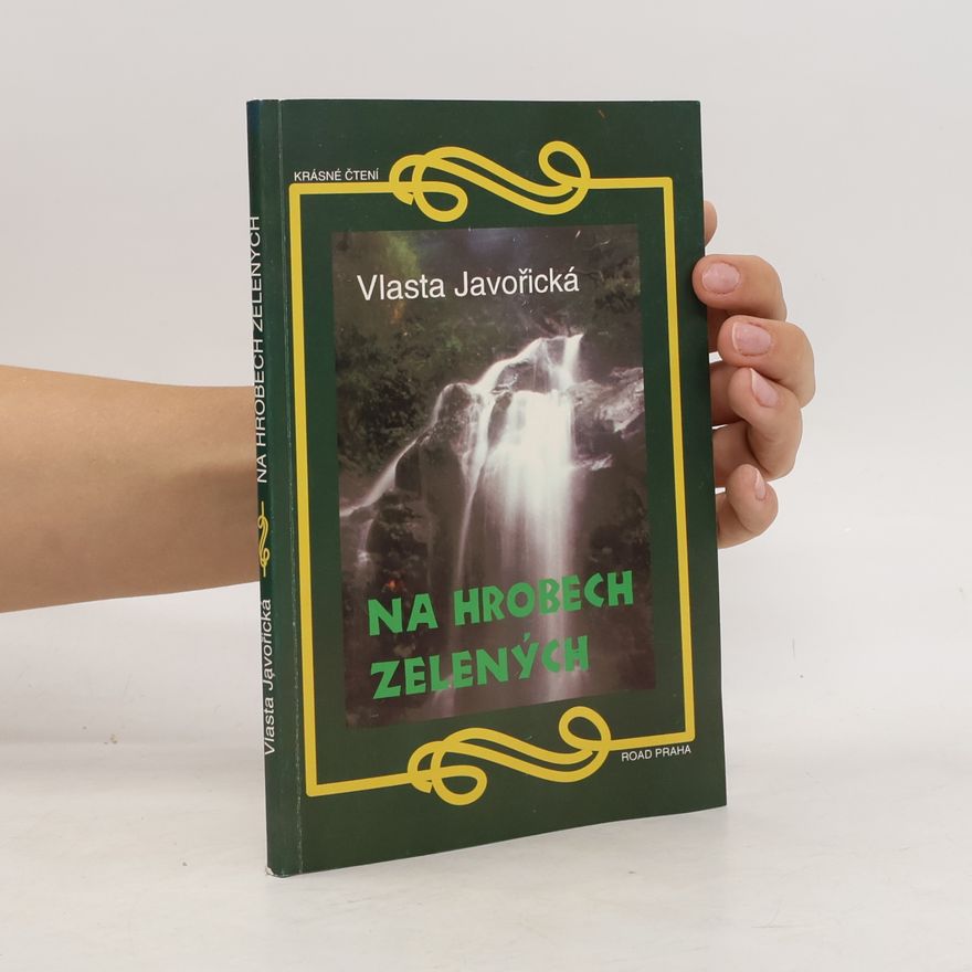 Vlasta Javořická Na hrobech zelených