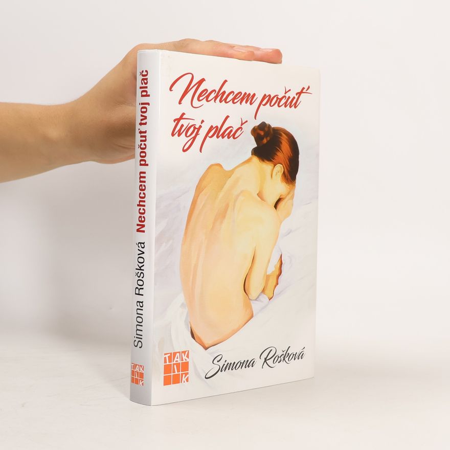 Simona Rošková Nechcem počuť tvoj plač