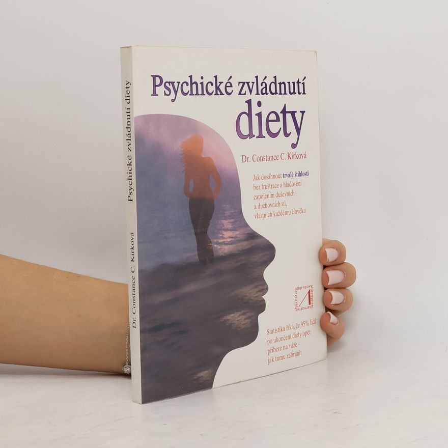 Constance C. Kirk Psychické zvládnutí diety