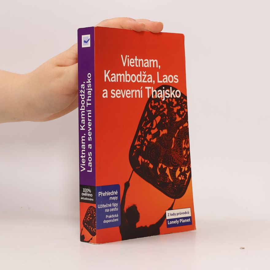 Nick Ray Vietnam, Kambodža, Laos a severní Thajsko
