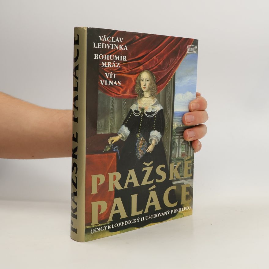 Václav Ledvinka Pražské paláce : (encyklopedický ilustrovaný přehled)