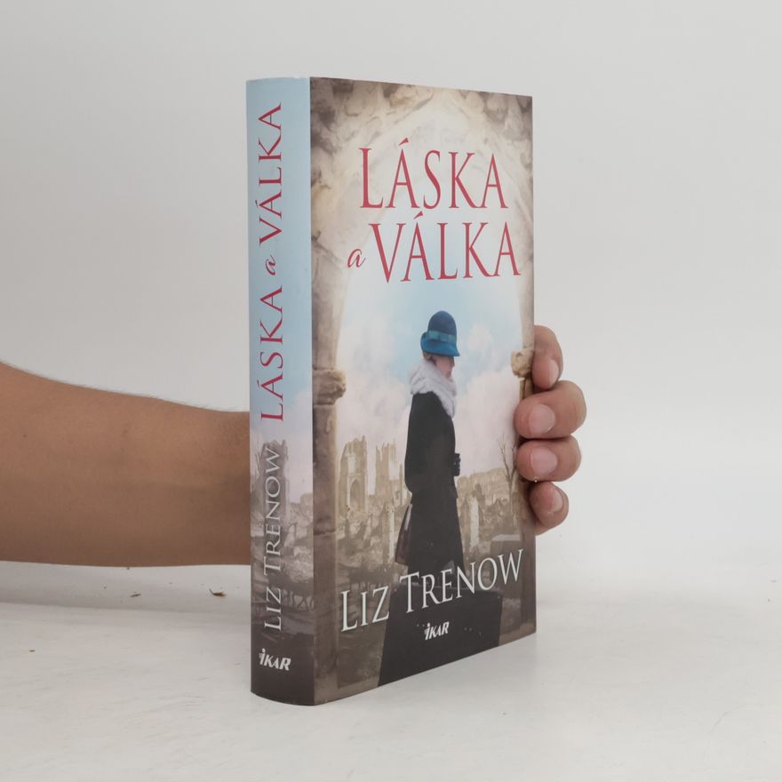 Liz Trenow Láska a válka