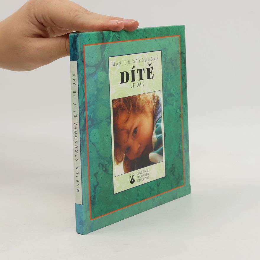 Marion Stroud Dítě je dar
