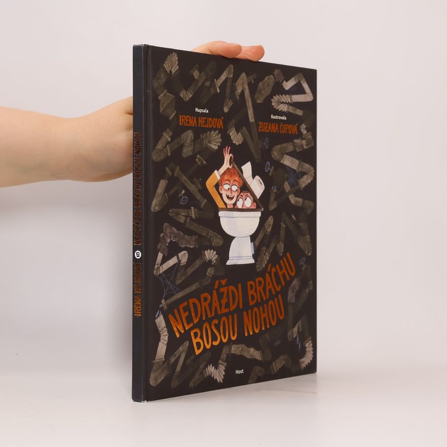 Zuzana Čupová Nedráždi bráchu bosou nohou