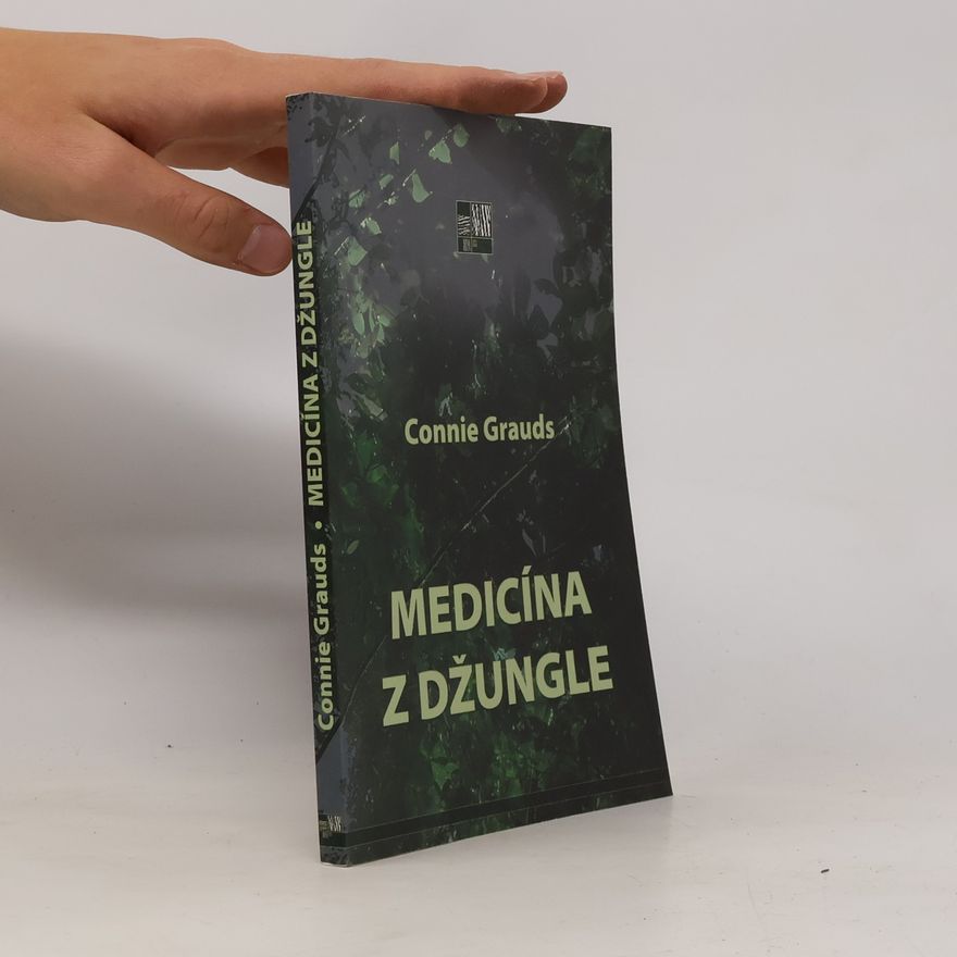 Connie Graudsová Grauds Medicína z džungle