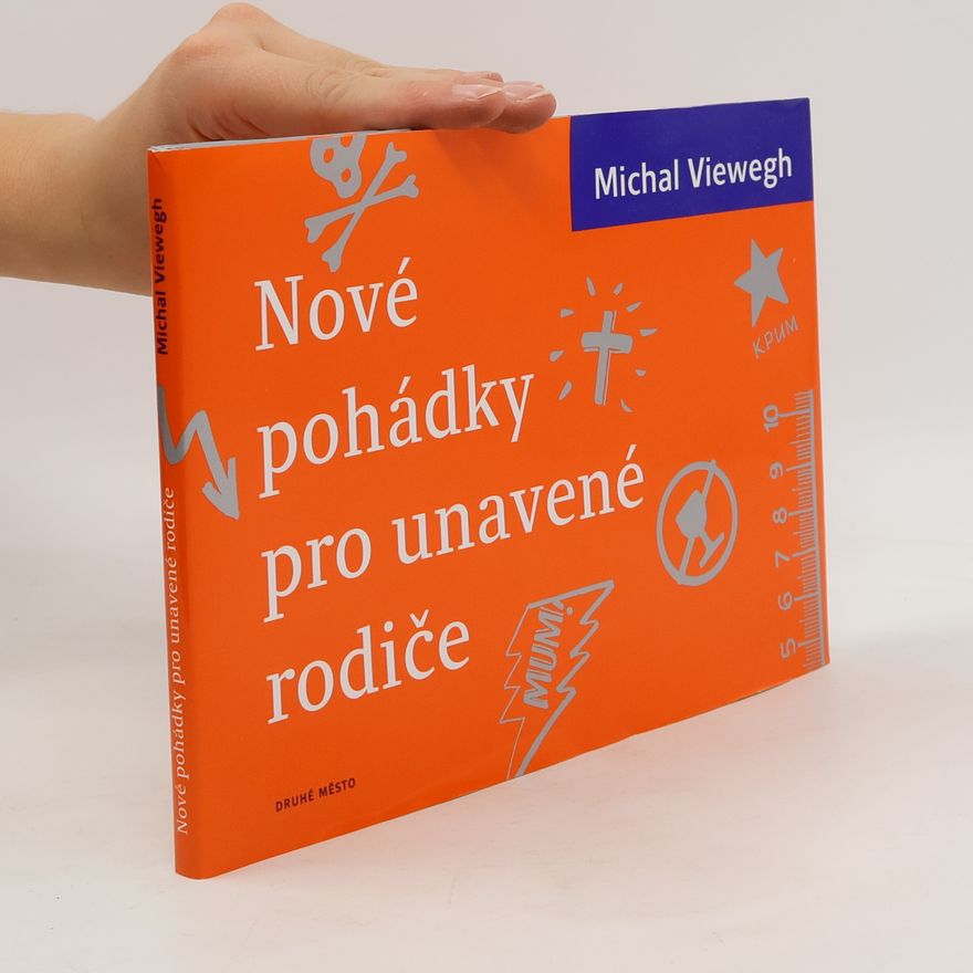 Michal Viewegh Nové pohádky pro unavené rodiče