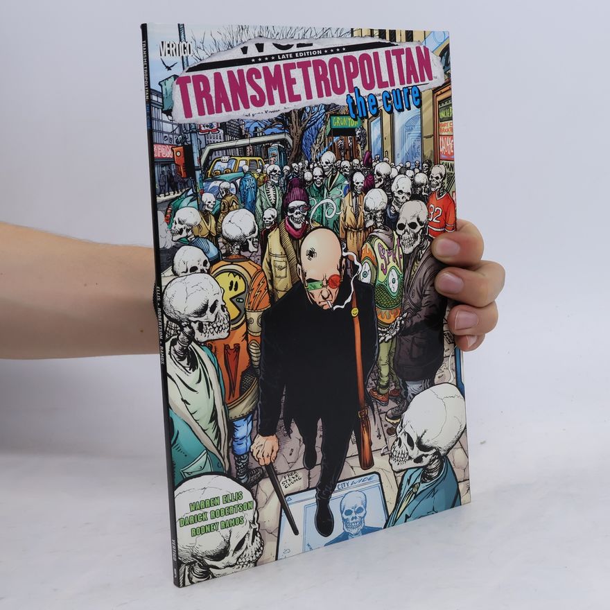 Warren Ellis Transmetropolitan: The Cure