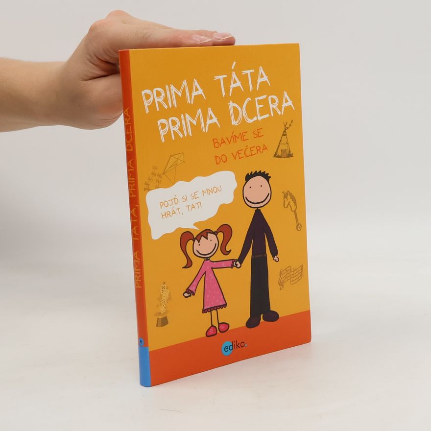 Karolin Küntzel Prima táta, prima dcera - bavíme se do večera