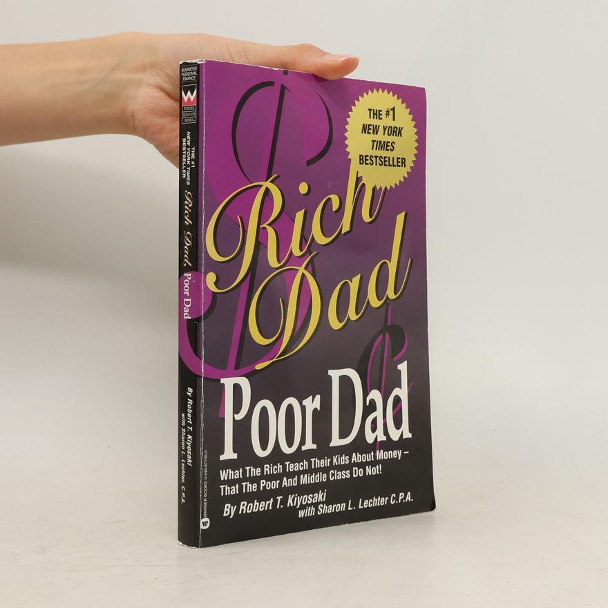 Robert T. Kiyosaki Rich Dad, Poor Dad