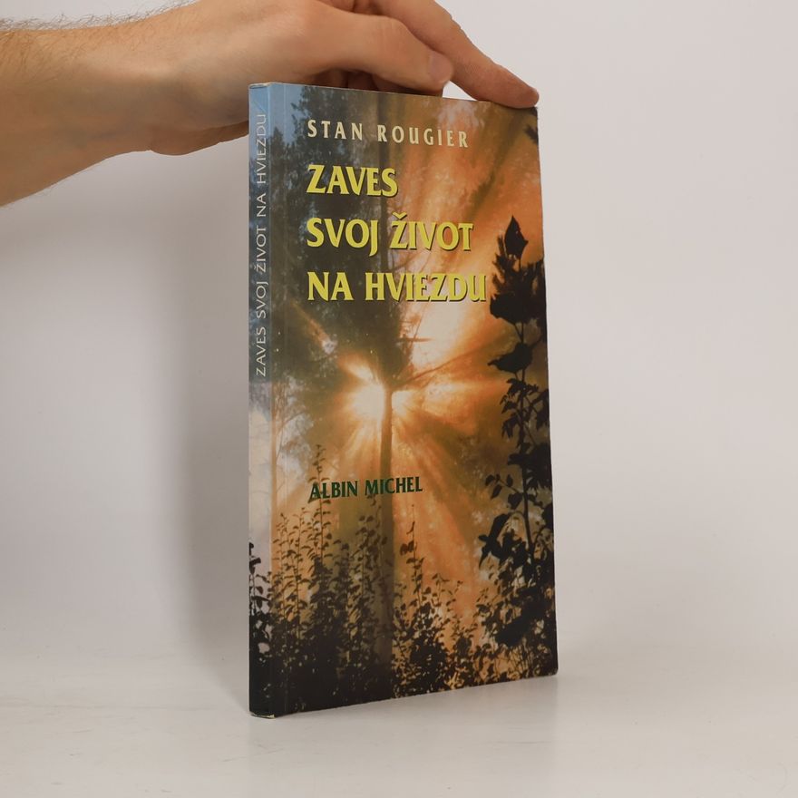 Stan Rougier Zaves svoj život na hviezdu