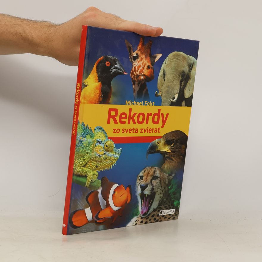 Michael Fokt Rekordy zo sveta zvierat