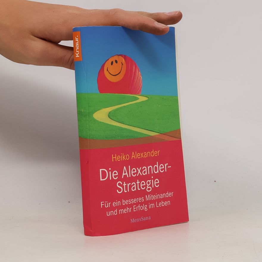 Heiko Alexander Die Alexander-Strategie
