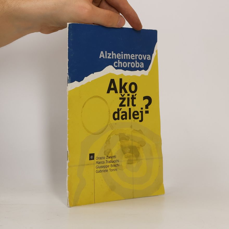 Autorenkollektiv Alzheimerova choroba - Ako žiť daľej?