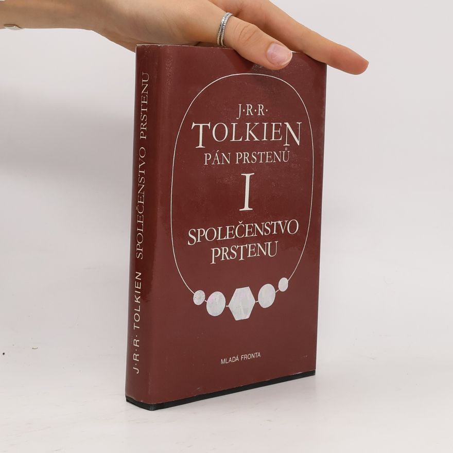 John Ronald Reuel Tolkien Pán prstenů I. Společenstvo prstenu