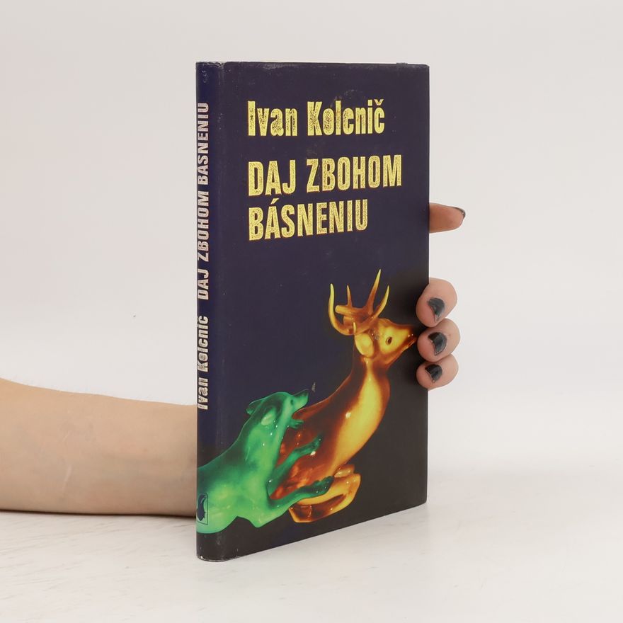 Ivan Kolenič Daj zbohom básneniu