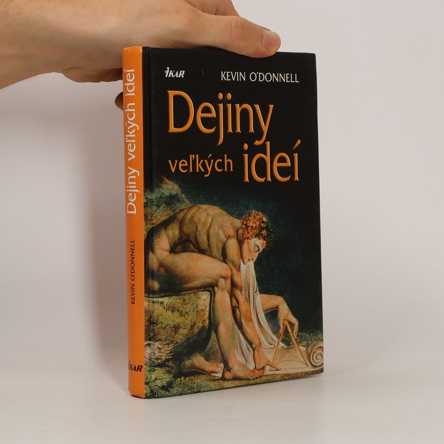 Kevin ODonnell Dejiny veľkých ideí