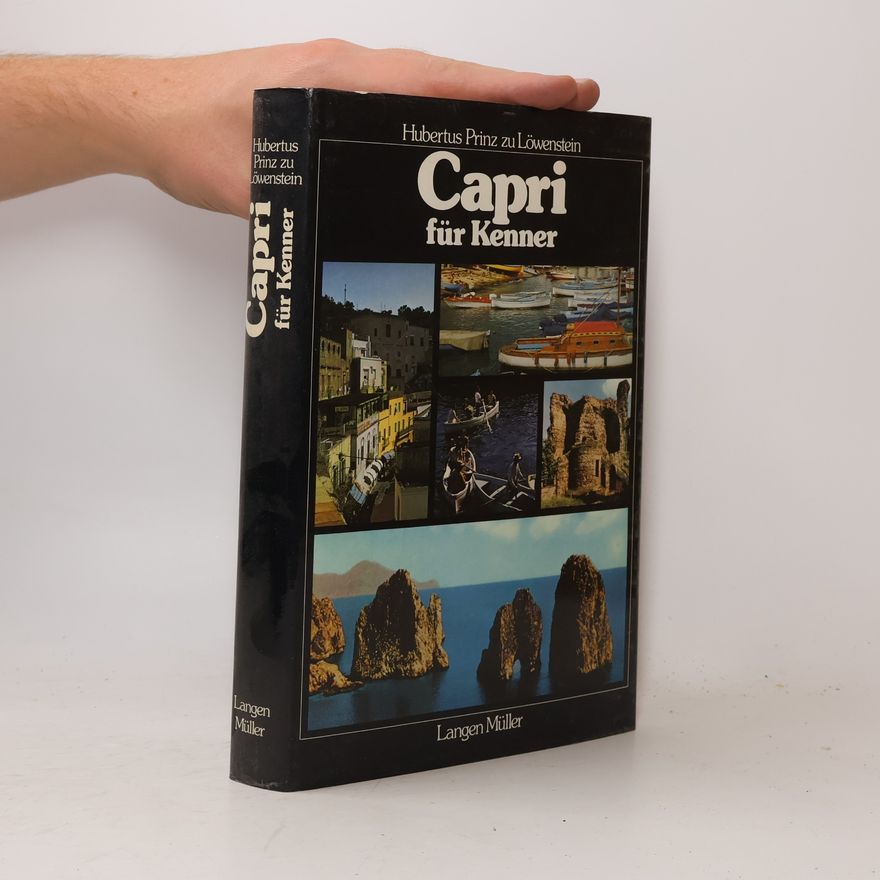 Hubertus Prinz zu Löwenstein-Wertheim-Freudenberg Capri für Kenner
