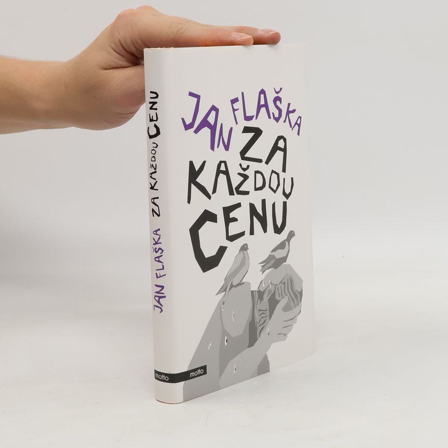 Jan Flaška Za každou cenu