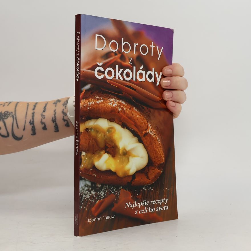 Joanna Farrow Dobroty z čokolády