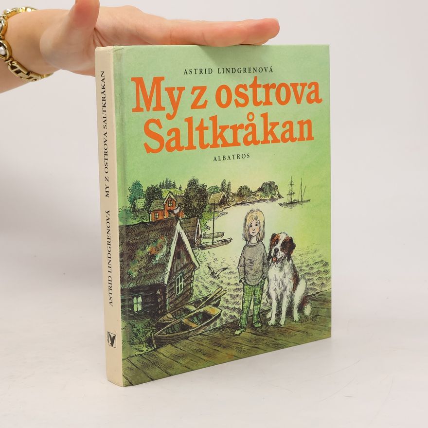 Astrid Lindgren My z ostrova Saltkråkan