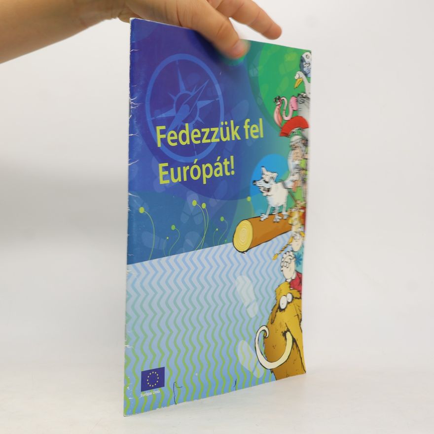 Ronald Köhler Fedezzük fel Európát!