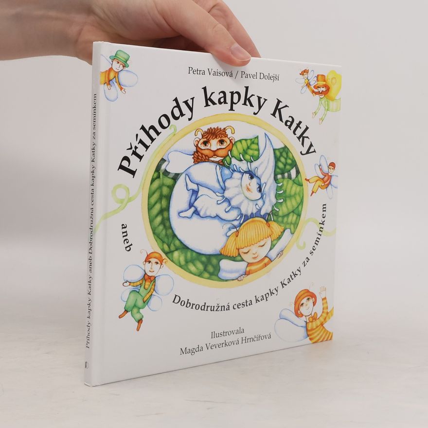 Petra Vaisová Příhody kapky Katky