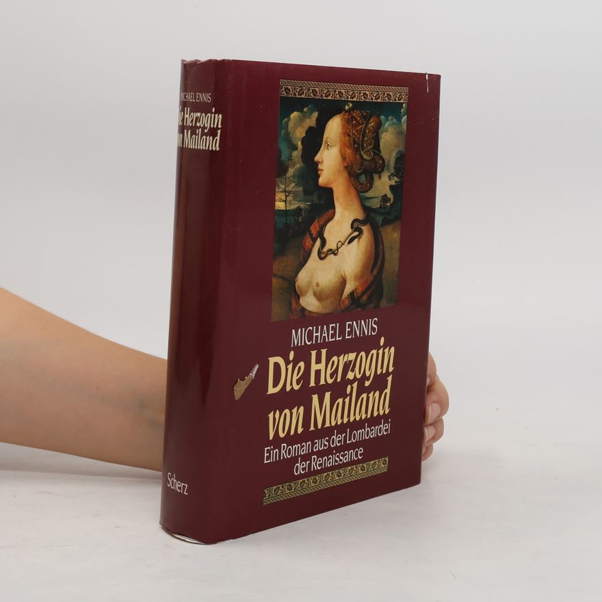 Michael Ennis Die Herzogin von Mailand