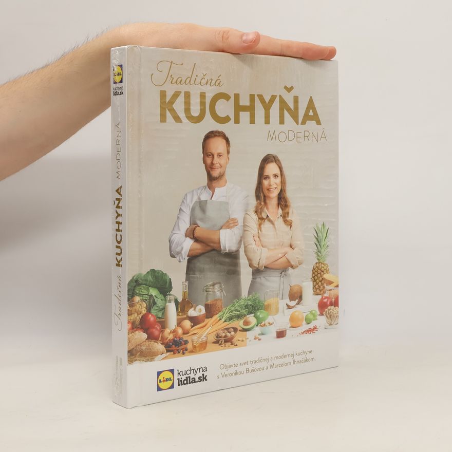 Veronika Bušová Tradičná kuchyňa moderná