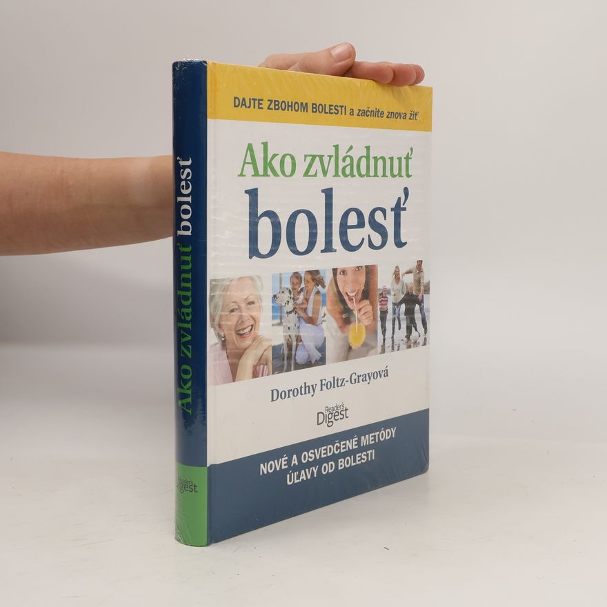 Dorothy Foltz Gray Ako zvládnuť bolesť