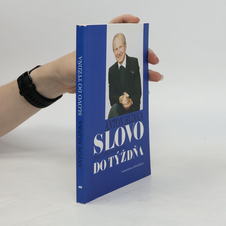 Anton Hlinka Slovo do týždňa