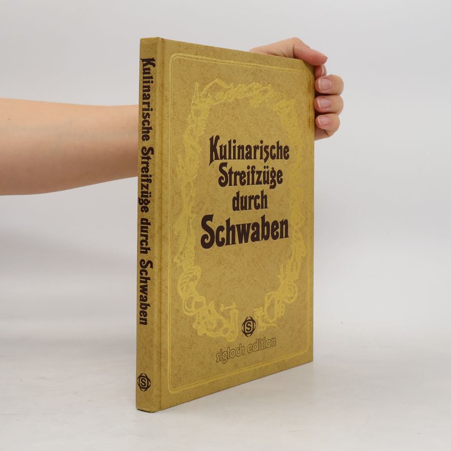 Frank Gerhard Kulinarische Streifzüge durch Schwaben