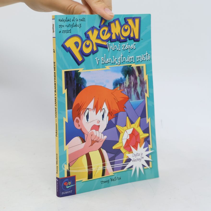 Tracey West Pokémon, číslo 7: Vodní zápas v Blankytném městě