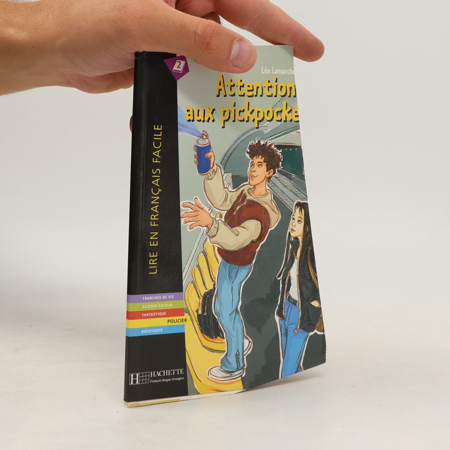 Léo Lamarche Lire en français facile - 2: Attention aux pickpockets
