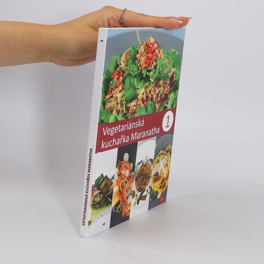 Kolektiv autorů Vegetariánská kuchařka Maranatha 1