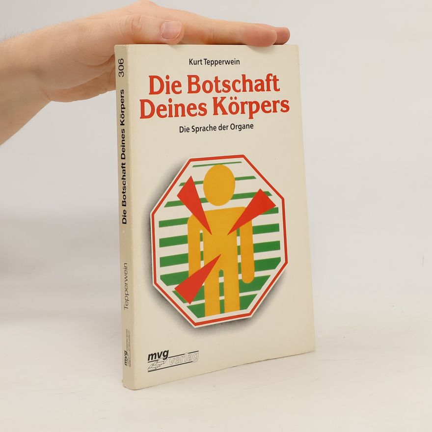 Kurt Tepperwein Die Botschaft deines Körpers