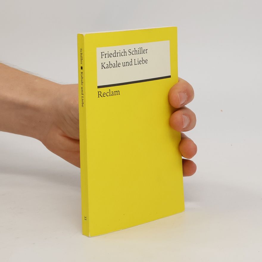 Friedrich Schiller Kabale und Liebe