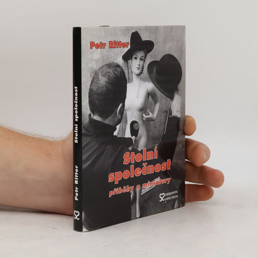 Petr Ritter Stolní společnost - příběhy a miniatury